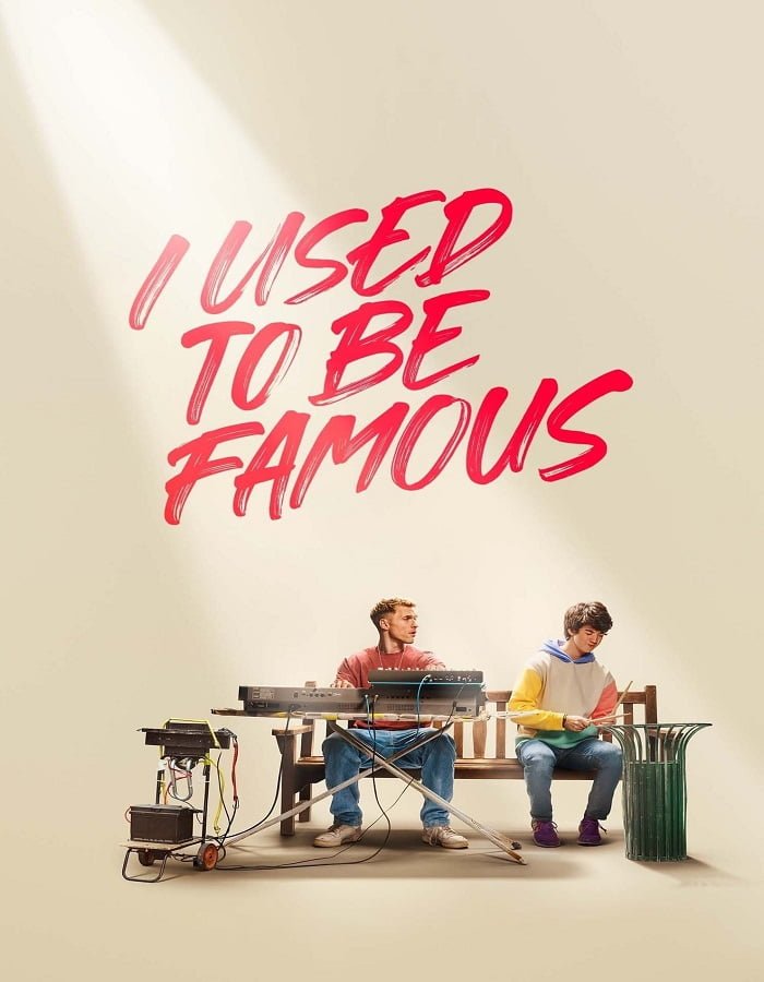 ดูหนังออนไลน์ฟรี I Used to Be Famous (2022) คนเคยดัง