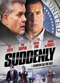 ดูหนังออนไลน์ฟรี Suddenly (2013) โค่นแผนดับประธานาธิบดี