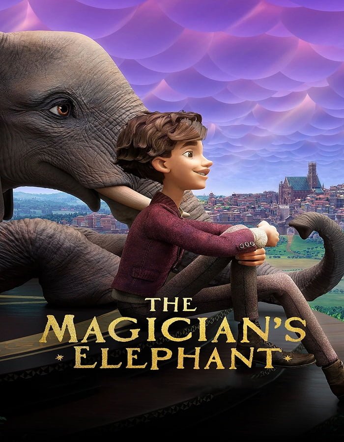 ดูหนังออนไลน์ฟรี The Magician’s Elephant (2023) มนตร์คาถากับช้างวิเศษ