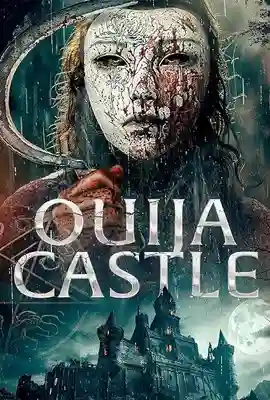 ดูหนังออนไลน์ฟรี Ouija Castle (2024)