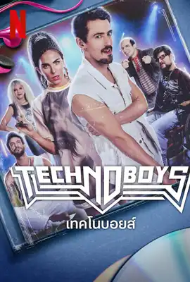 ดูหนังออนไลน์ฟรี Technoboys (2024) เทคโนบอยส์