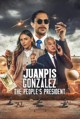 ดูหนังออนไลน์ฟรี uanpis González: The People’s President (2024) Juanpis González: ประธานาธิบดีของปวงชน