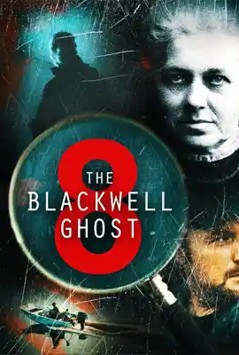 ดูหนังออนไลน์ฟรี The Blackwell Ghost 8 (2024)